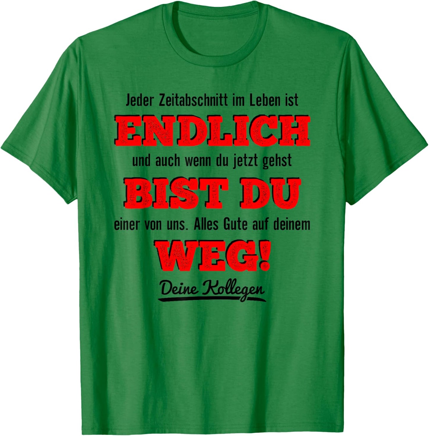 Farewell Colleague Job Change New Job & New Work Colleague T-Shirt - T-Shirt | Irish Green