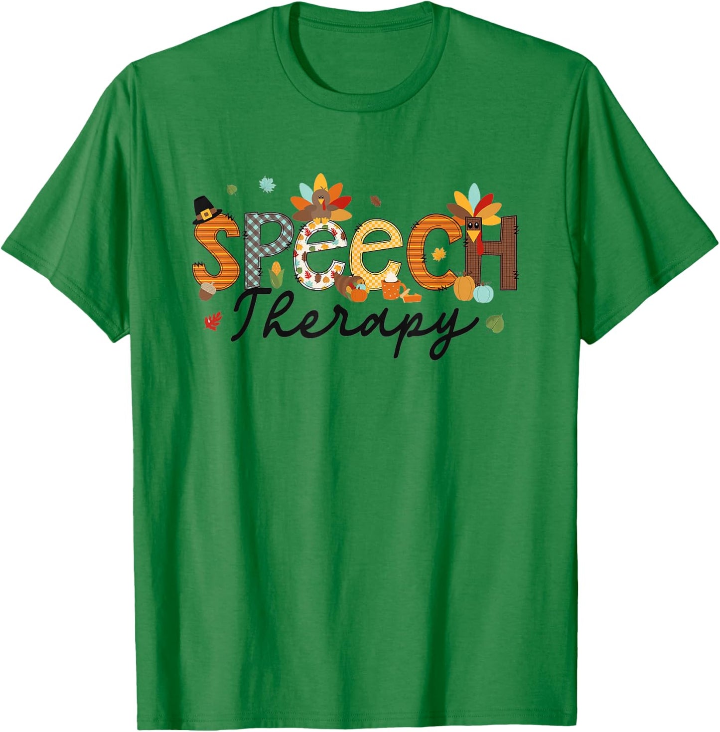 Thanksgiving Speech Therapy Thankful SLP Turkey Speechie T-Shirt - T-Shirt | Irish Green