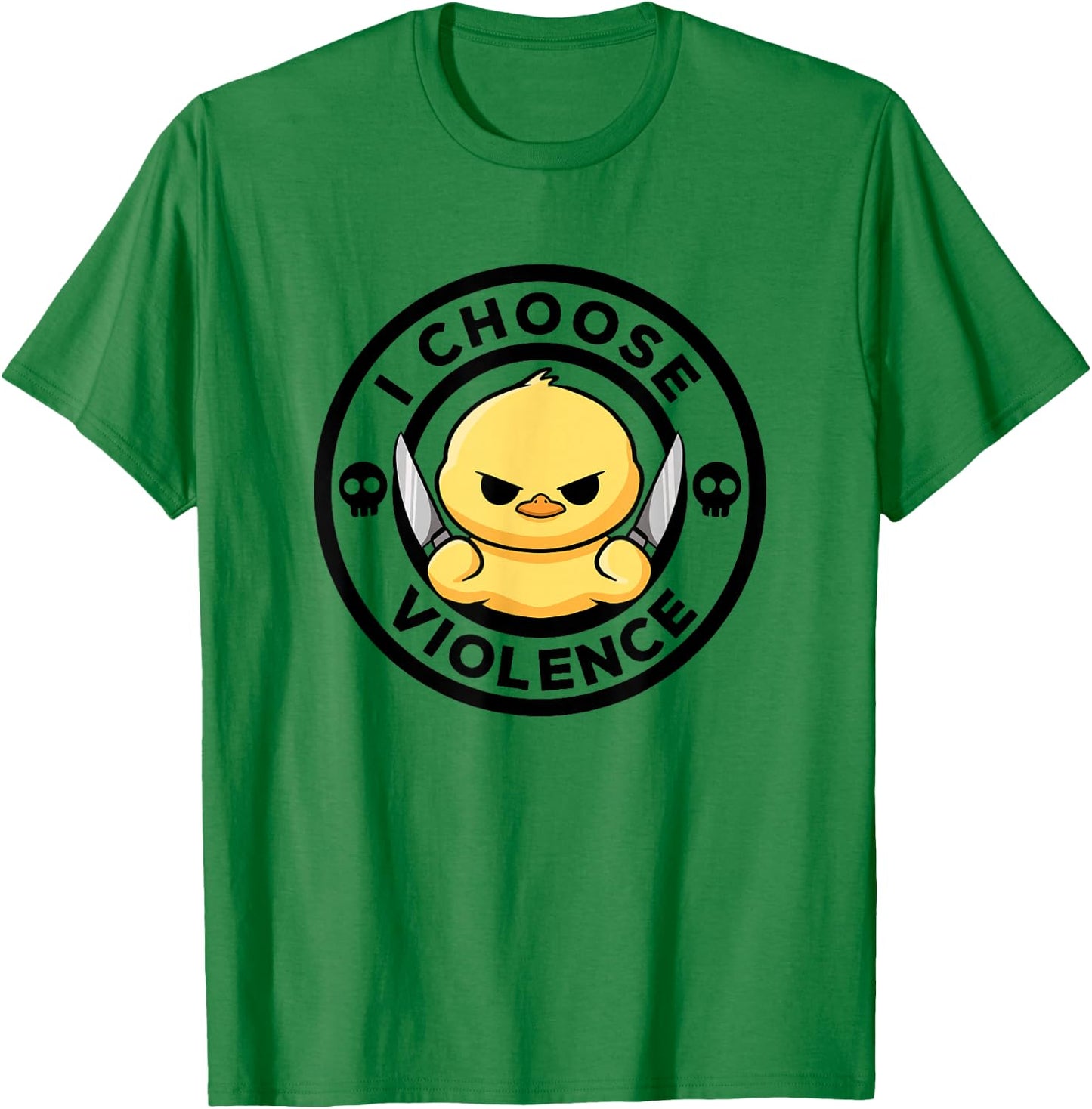I Choose Violence Today Duck Irony And Sarcasm Funny Duck T-Shirt - T-Shirt | Irish Green