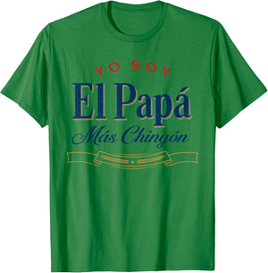 El Papa Mas Chingon T-Shirt - T-Shirt | Irish Green
