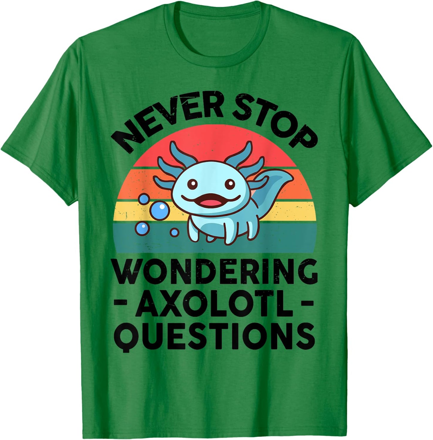 I Never Stop Ask Wondering Axolotl Question Kids Boy Toddler T-Shirt - T-Shirt | Irish Green