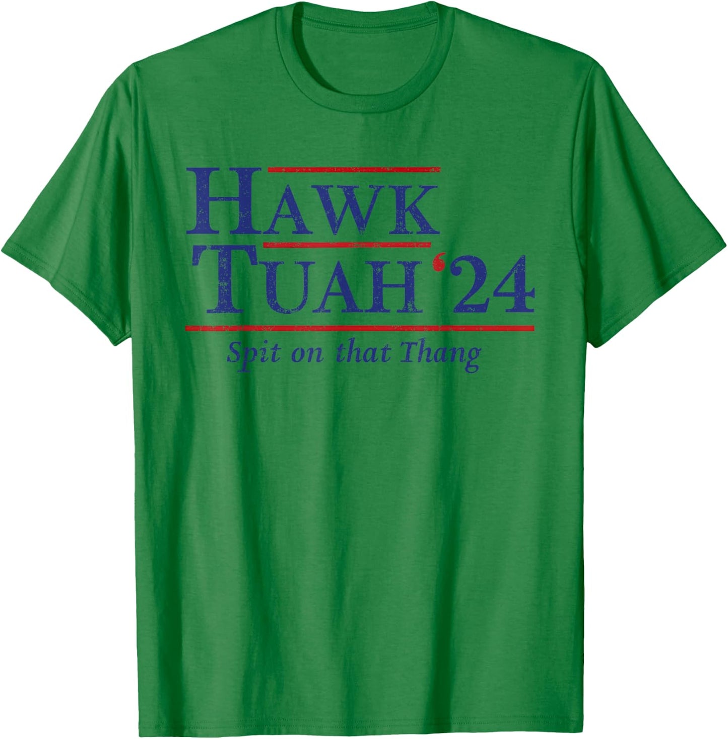 Hawk Tuah 24 Spit On That Thang T-Shirt - T-Shirt | Irish Green
