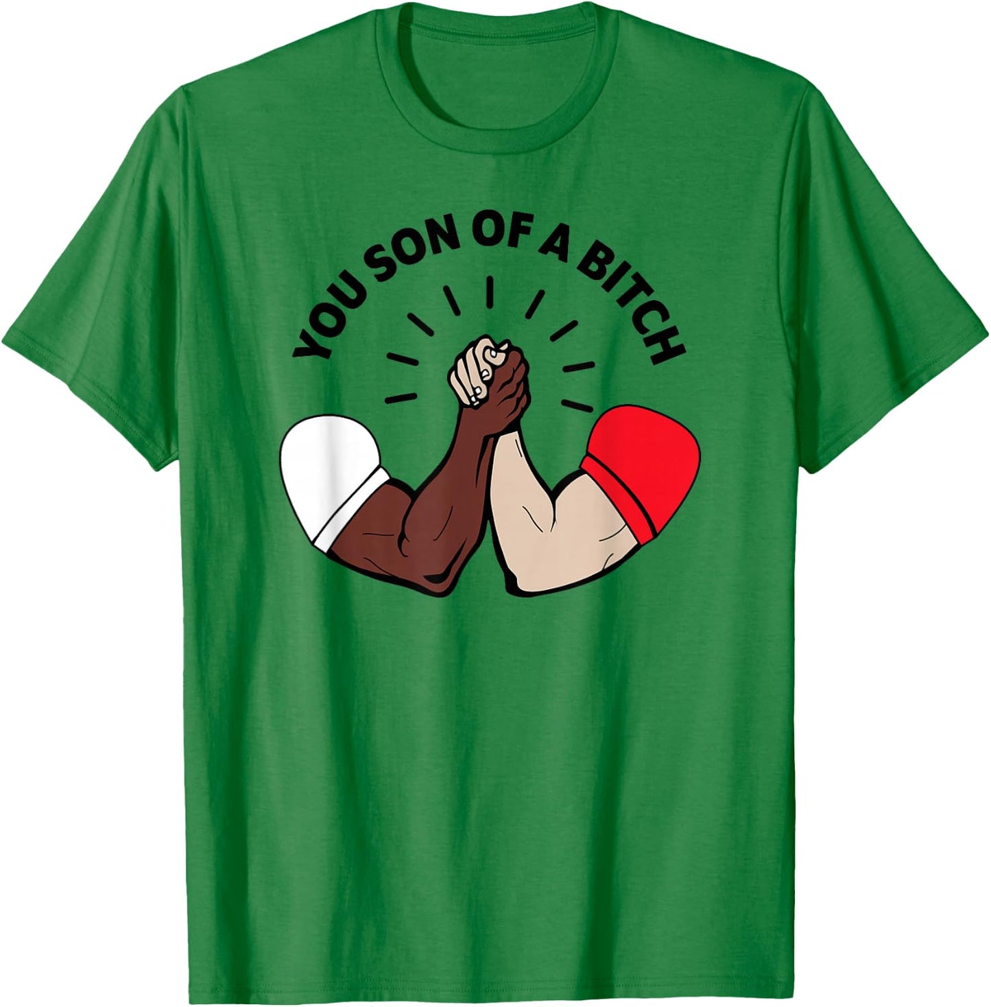 Epic Handshake Son of a Bitch T-Shirt - T-Shirt | Irish Green