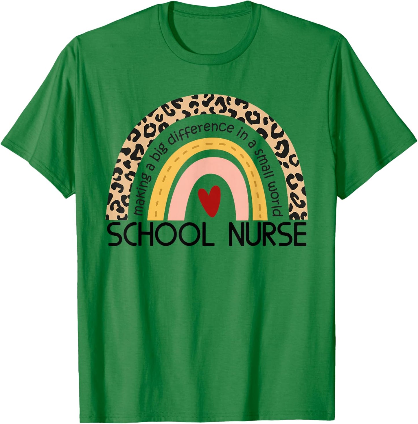 Cute Rainbow leopard print School Nurse Appreciation nursing T-Shirt - T-Shirt | Irish Green