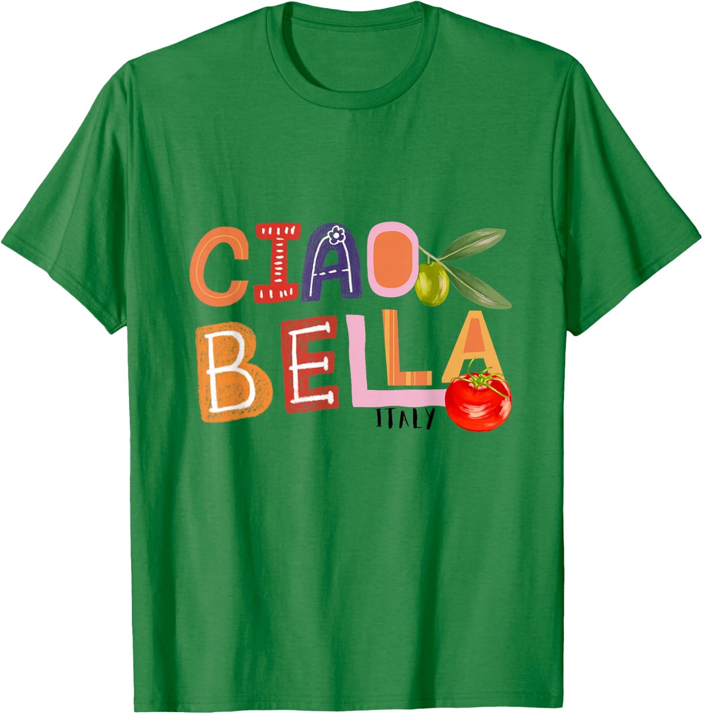 Funny Ciao Bella Italian Garden , White T-Shirt - T-Shirt | Irish Green