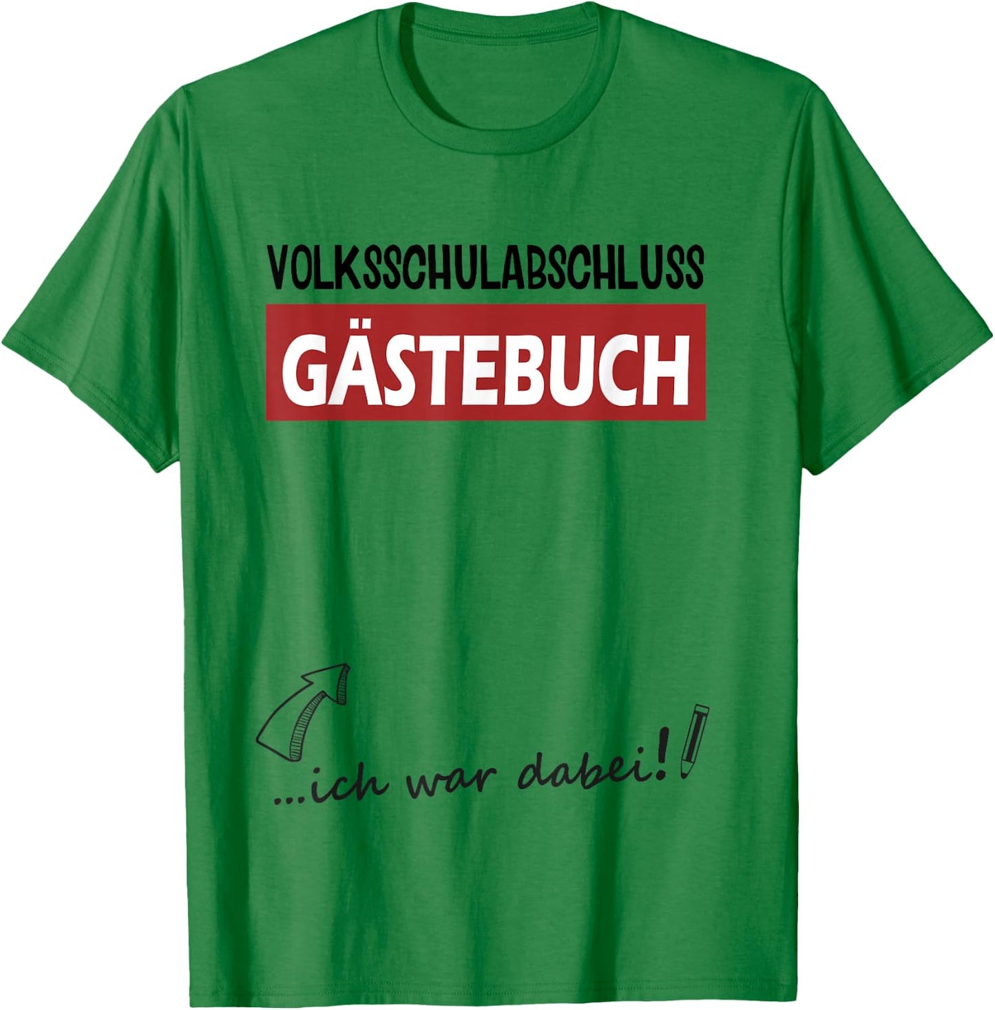Volksschule Geschafft Volksschulabschluss Gästebuch 4 Klasse T-Shirt - T-Shirt | Irish Green
