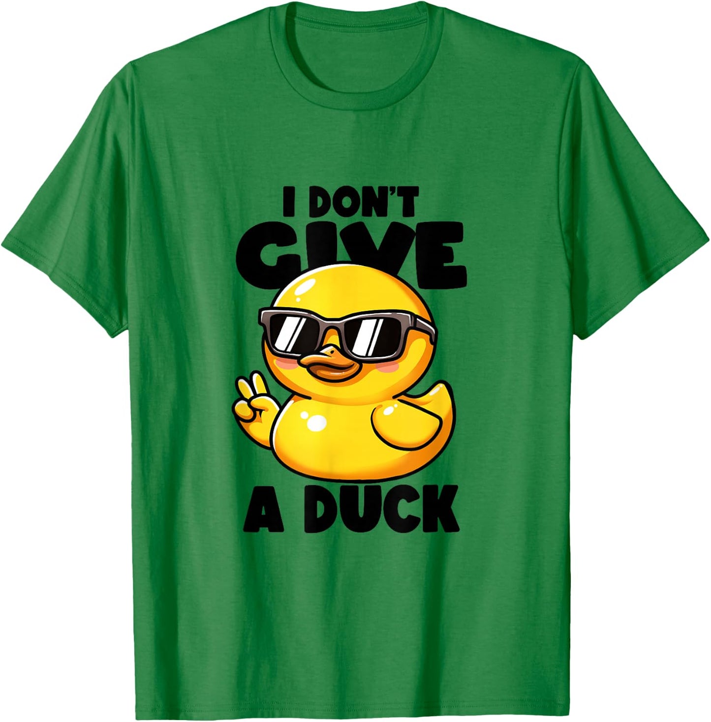 I Don't Give A Duck Lover Funny Duck Owner Rude I Love Duck T-Shirt - T-Shirt | Irish Green