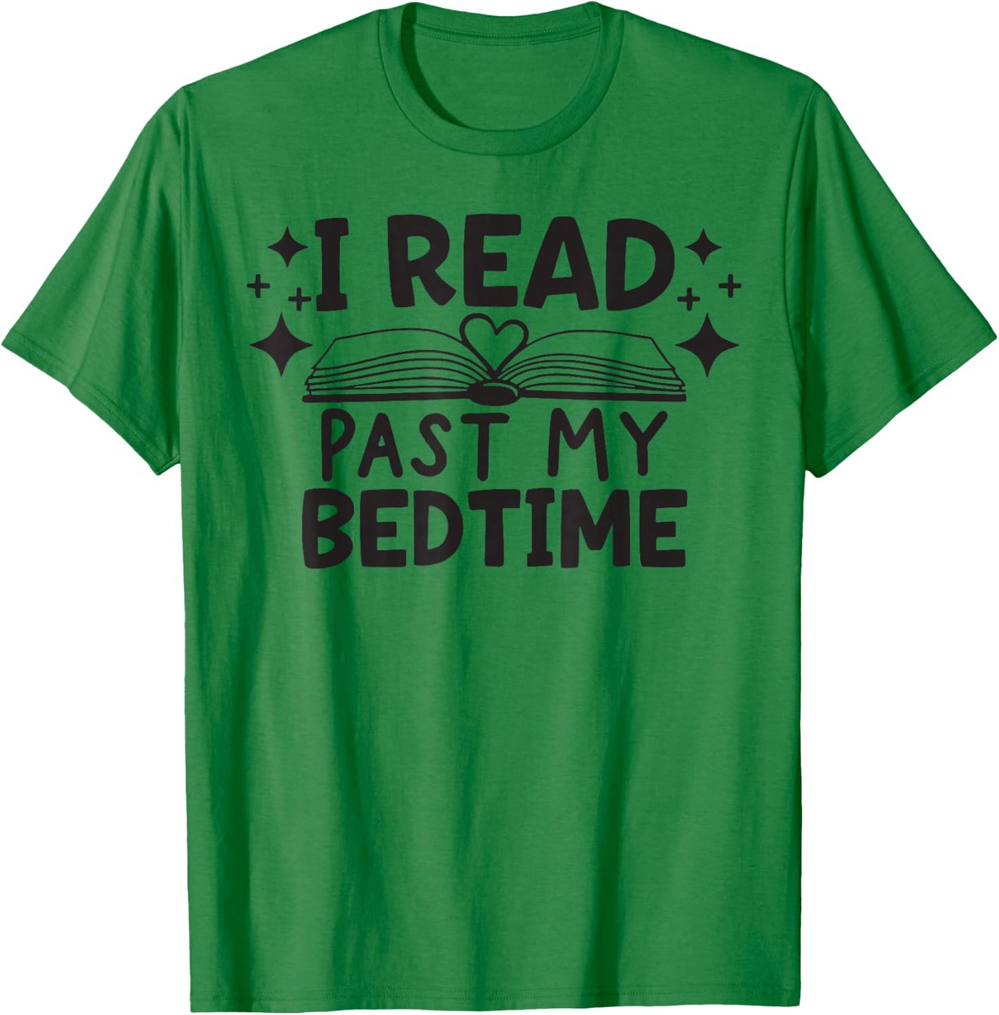 I Read Past My Bedtime T-Shirt - T-Shirt | Irish Green