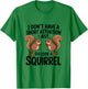 I Don't Have A Short Attention I Just Oh Look A Squirrel T-Shirt - T-Shirt | Irish Green