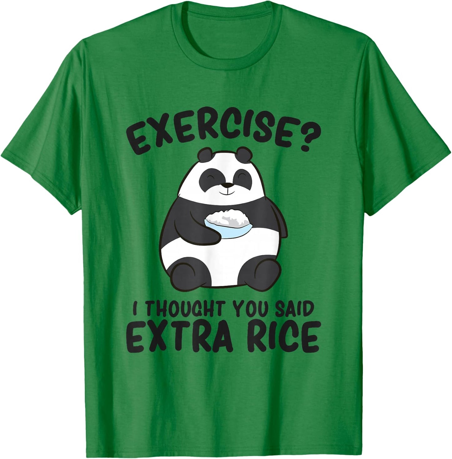 Funny Panda Exercise I Thought You Said Extra Rice T-Shirt - T-Shirt | Irish Green