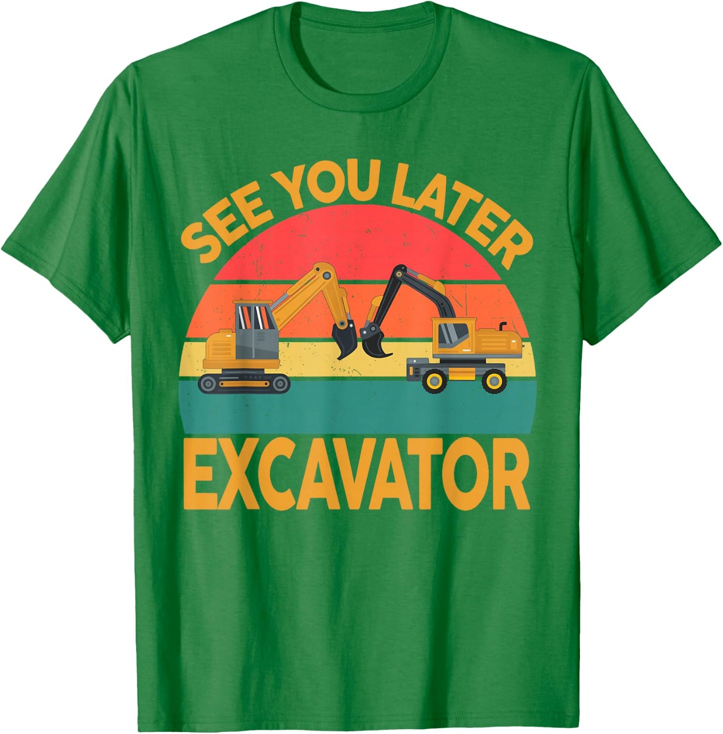 Funny Construction Excavator Shirt toddler adult men women T-Shirt - T-Shirt | Irish Green