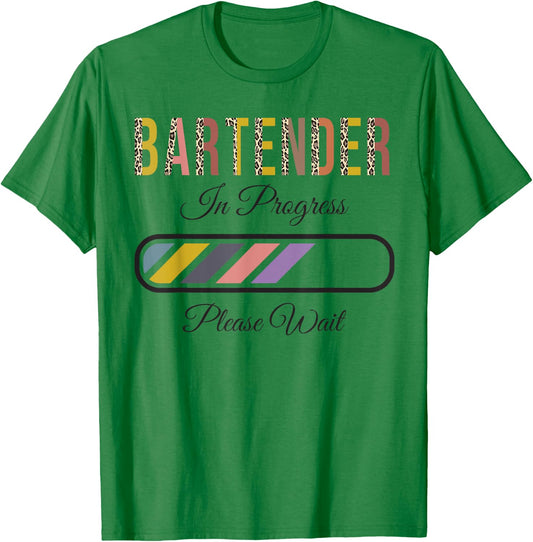 Bartender In Progress Please Wait, Future Bartender Funny T-Shirt - T-Shirt | Irish Green