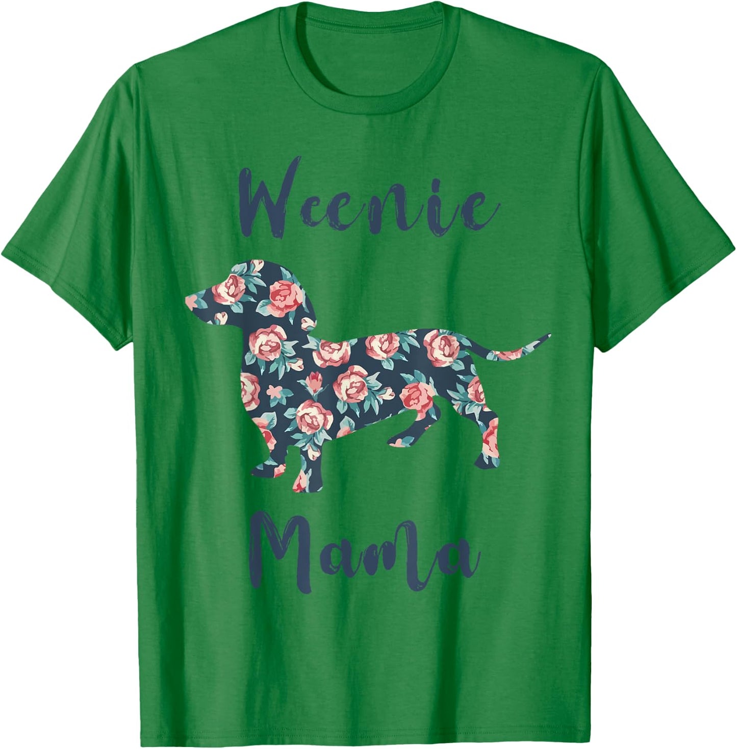 Dachshund Mom Shirt Women Weenie Mama Weiner-Dog Mother Day T-Shirt - T-Shirt | Irish Green
