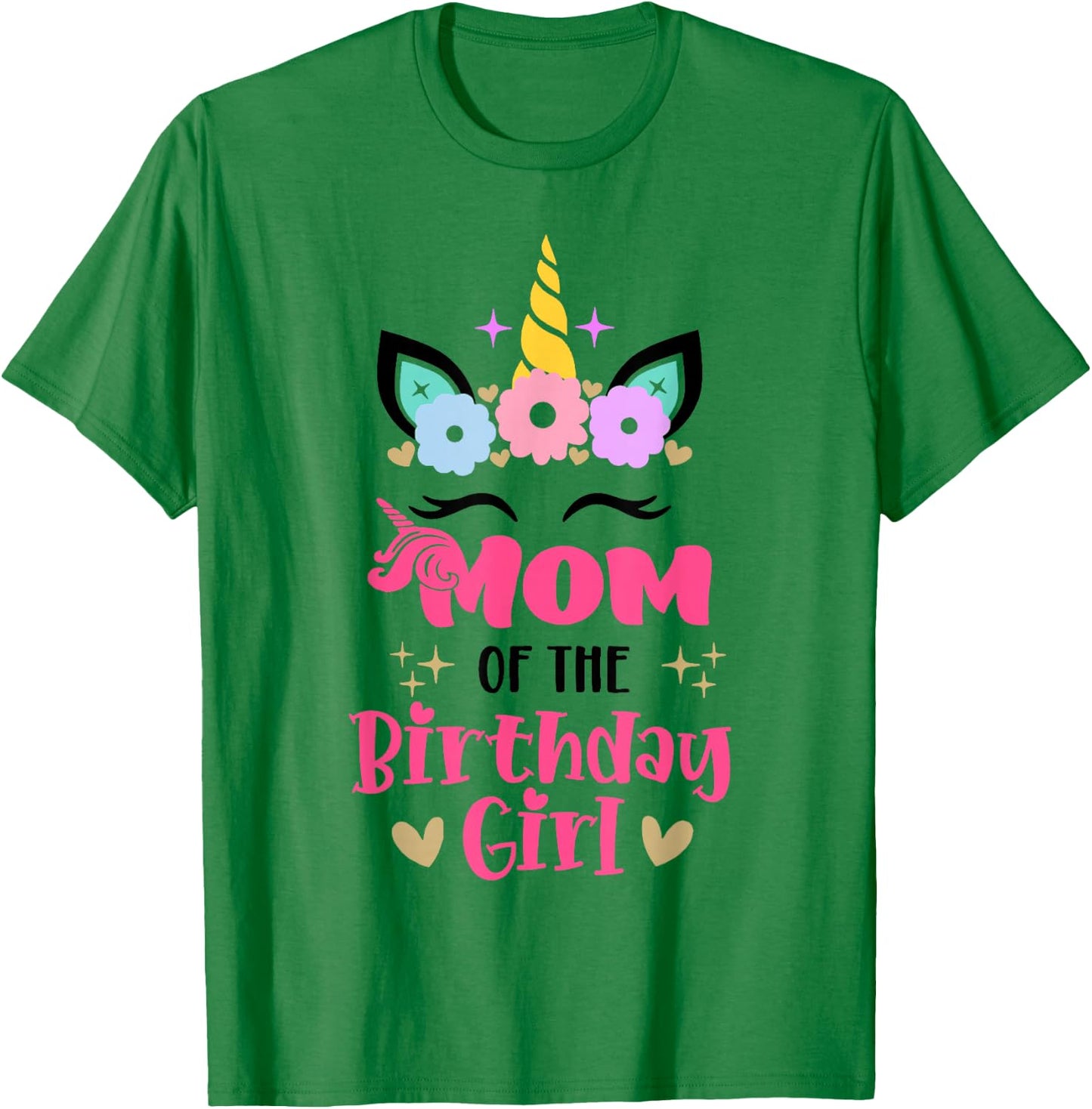 Mom of The Birthday Girl Family Matching Unicorn Birthday T-Shirt - T-Shirt | Irish Green