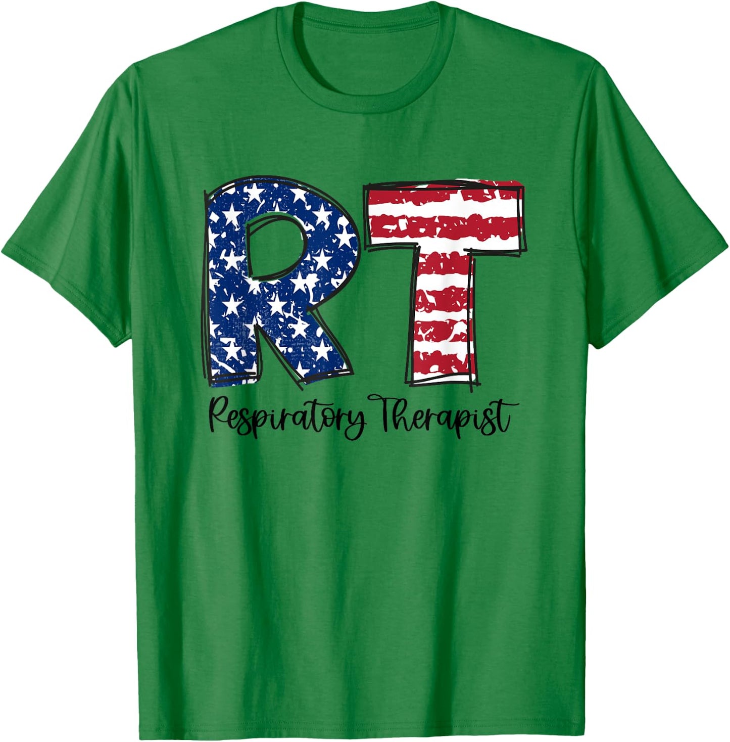 Respiratory Therapist 4th of July RT American Flag Patriotic T-Shirt - T-Shirt | Irish Green