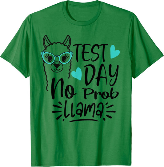 Test Day No Prob-llama Llama Teacher Testing Day Men Women Girls Kids T-Shirt - T-Shirt | Irish Green