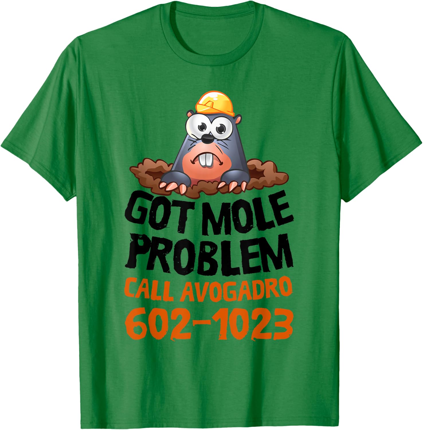 Got Mole Problem Call Avogadro Shirt - Funny Mole T-Shirt - T-Shirt | Irish Green