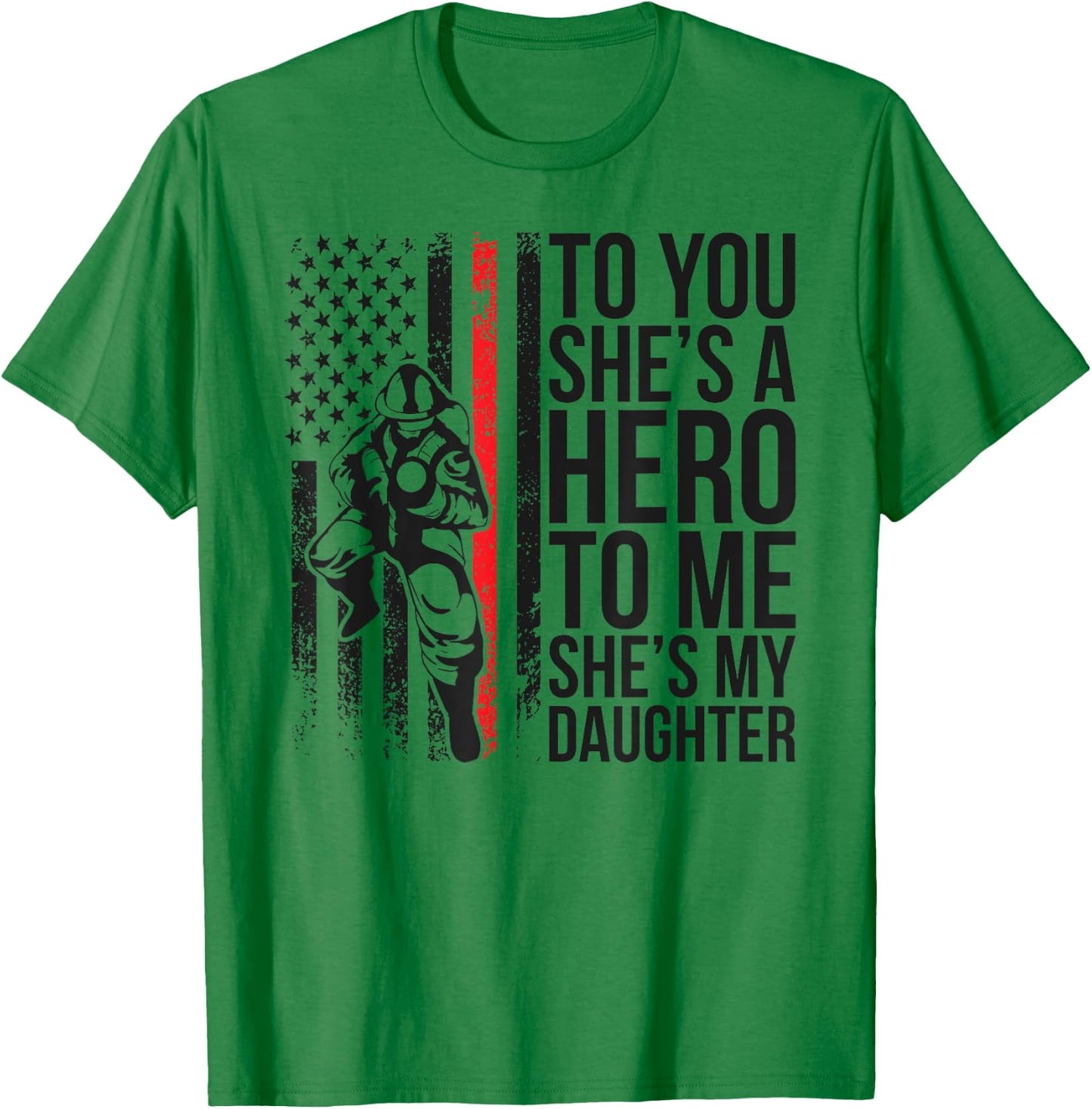 My Daughter Proud Fire Mother Firefighter Mom T-Shirt - T-Shirt | Irish Green