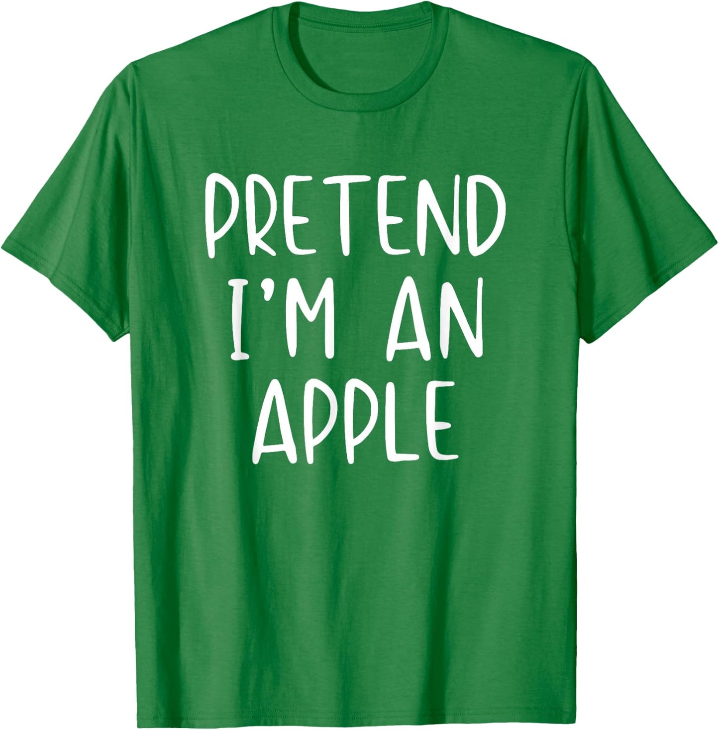 Pretend I'm an Apple Costume Halloween Simple Adult Kid T-Shirt - T-Shirt | Irish Green