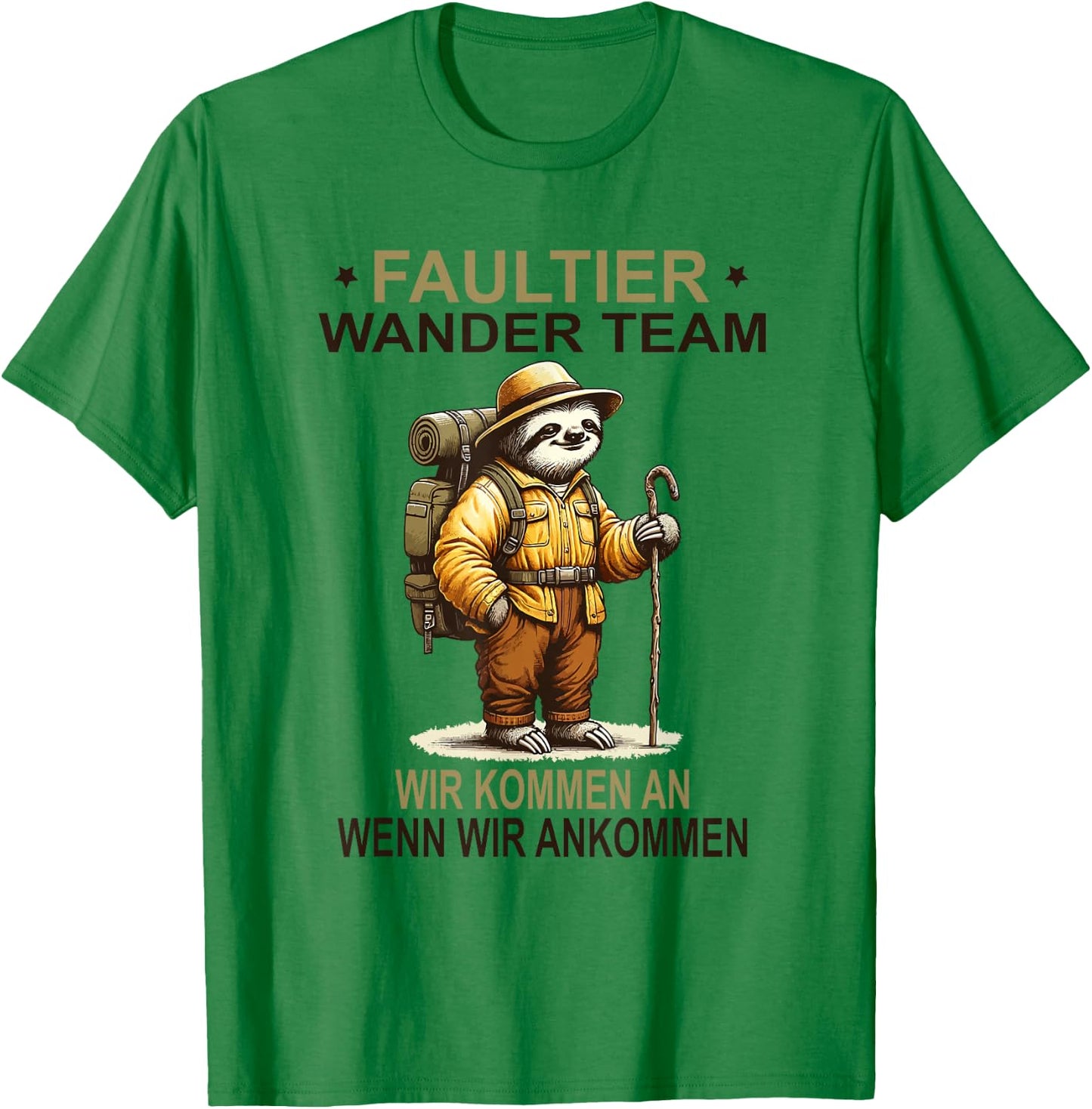 Lustiges Faultier Wander Team Wir kommen an Wanderteam T-Shirt - T-Shirt | Irish Green