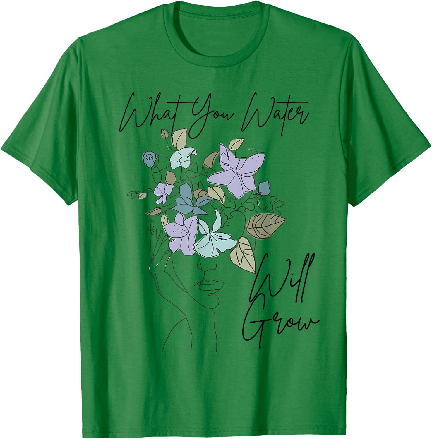 What You Water Will Grow Floral Brain Mental Health T-Shirt - T-Shirt | Irish Green
