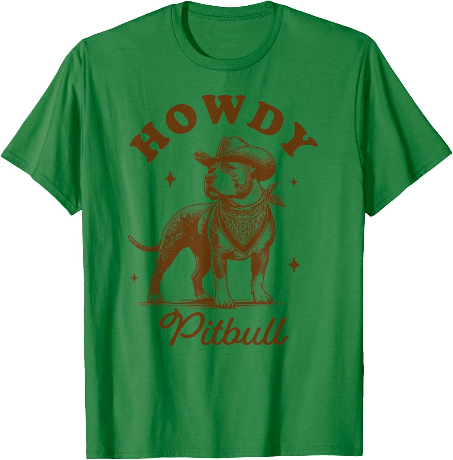Pitbull Pittie Mom Pitbull Lover Western Life Howdy Pitbull T-Shirt - T-Shirt | Irish Green