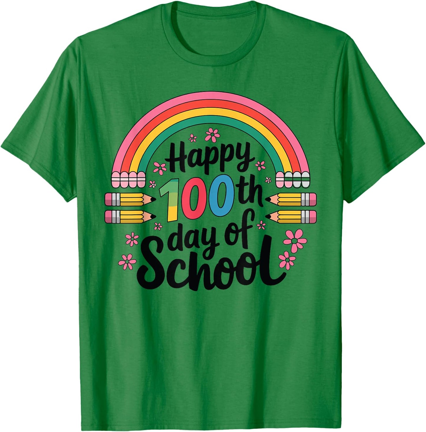 Rainbow 100 Days Of School Happy 100th Day Of School Teacher T-Shirt - T-Shirt | Irish Green