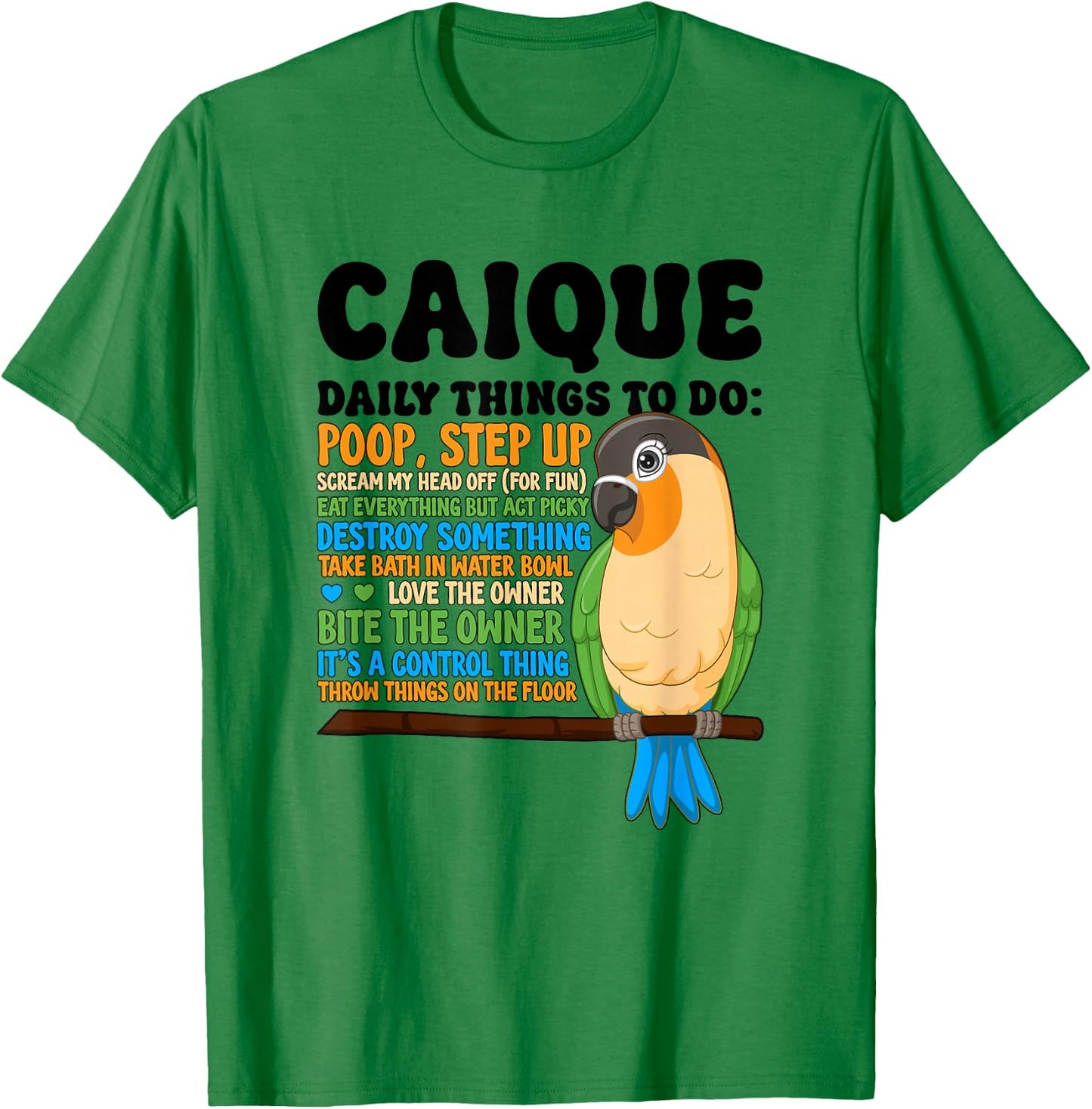 To Do List Caique Owner Caique Parrot Lover T-Shirt - T-Shirt | Irish Green