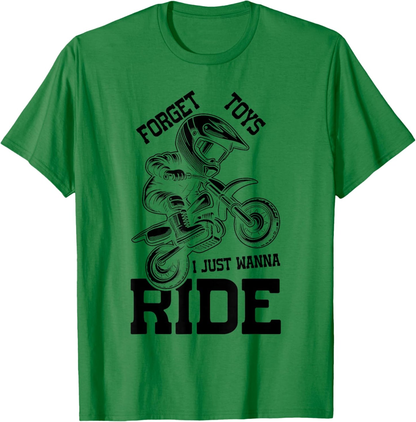 Forget toys i just wanna ride Dirt bike for boys dirtbike T-Shirt - T-Shirt | Irish Green