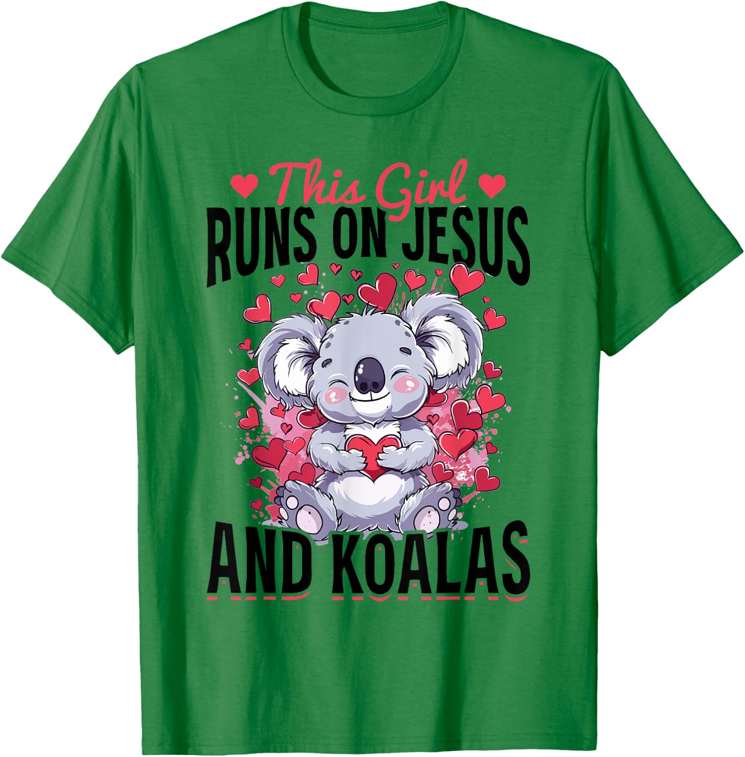 Funny Koala Animal This Girl Runs On Jesus And Koalas T-Shirt - T-Shirt | Irish Green