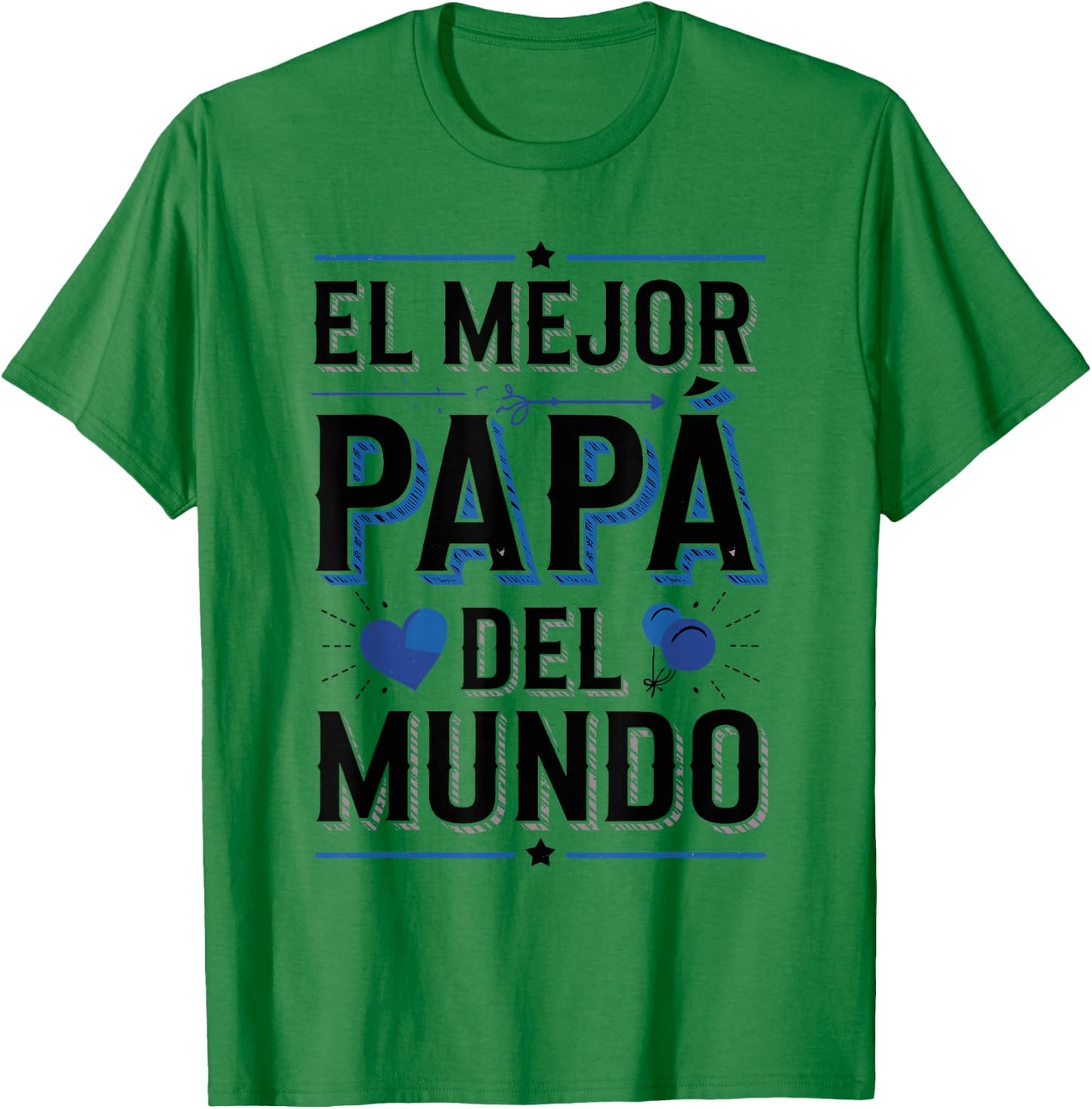 El Mejor Papá Del Mundo Spanish Dad Quote T-Shirt - T-Shirt | Irish Green