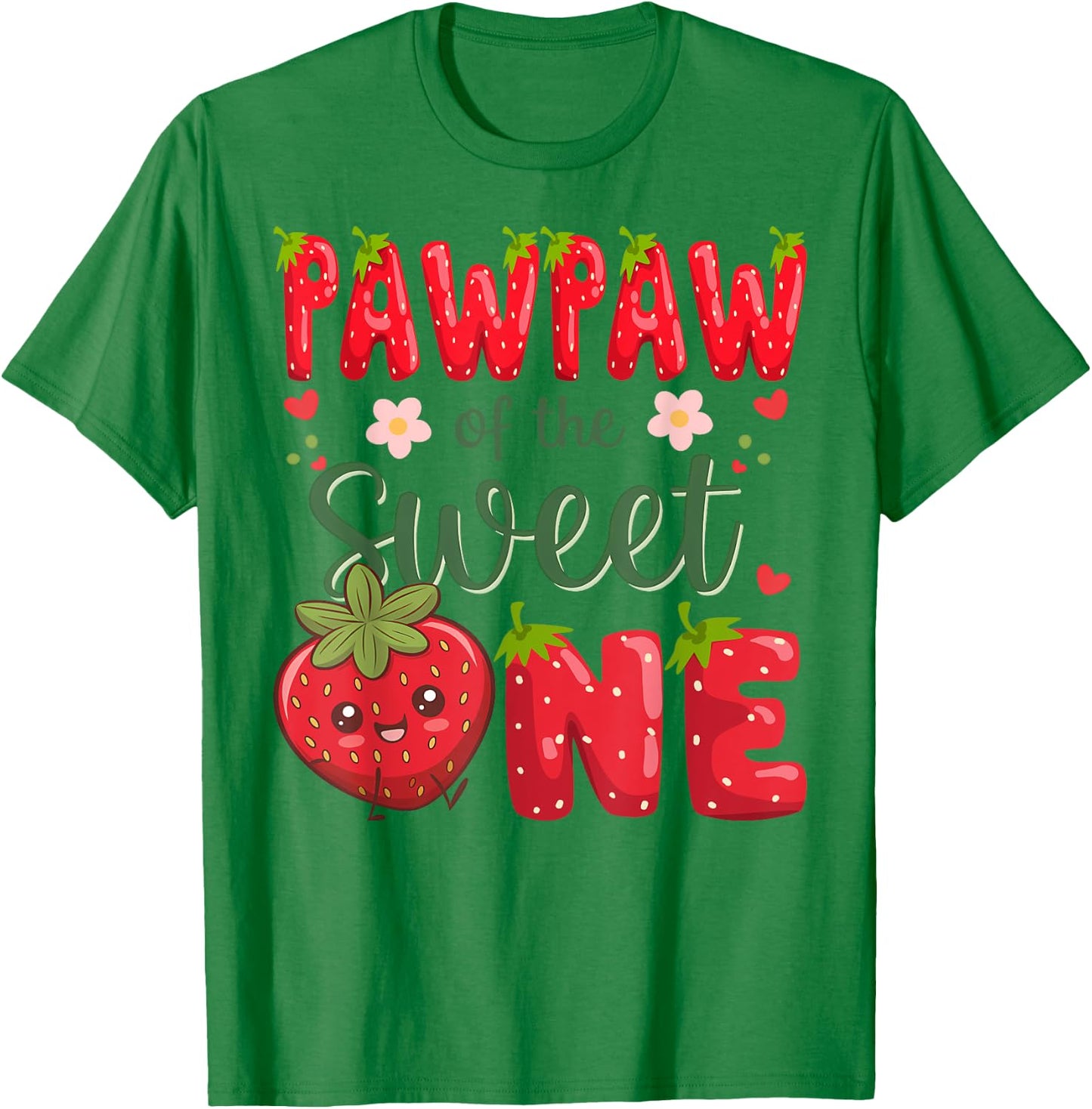 Pawpaw Of The Sweet One 1St Birthday Strawberry Lover T-Shirt - T-Shirt | Irish Green