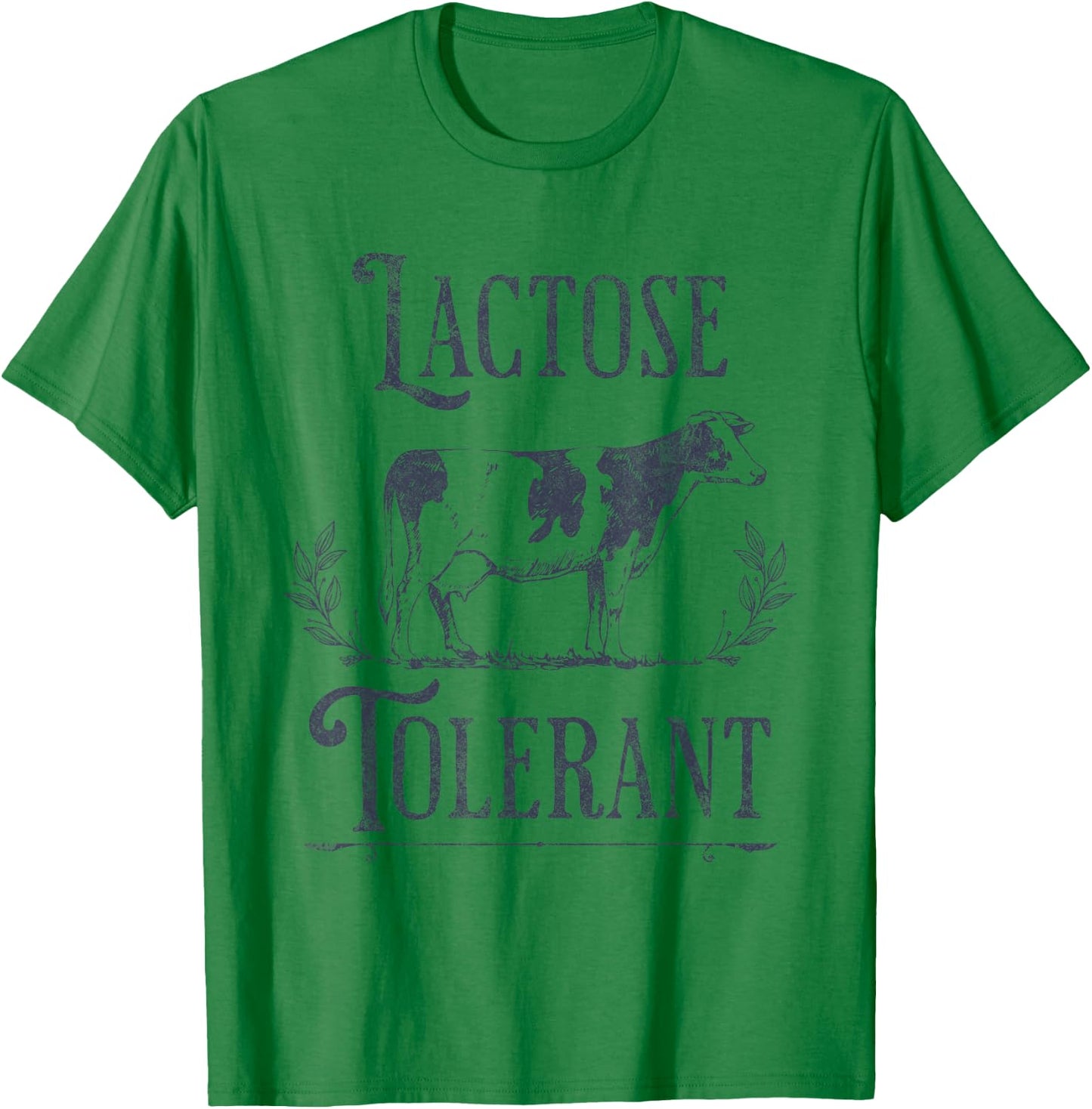 Lactose Tolerant Vintage Cow Funny Oddly Specific Meme T-Shirt - T-Shirt | Irish Green