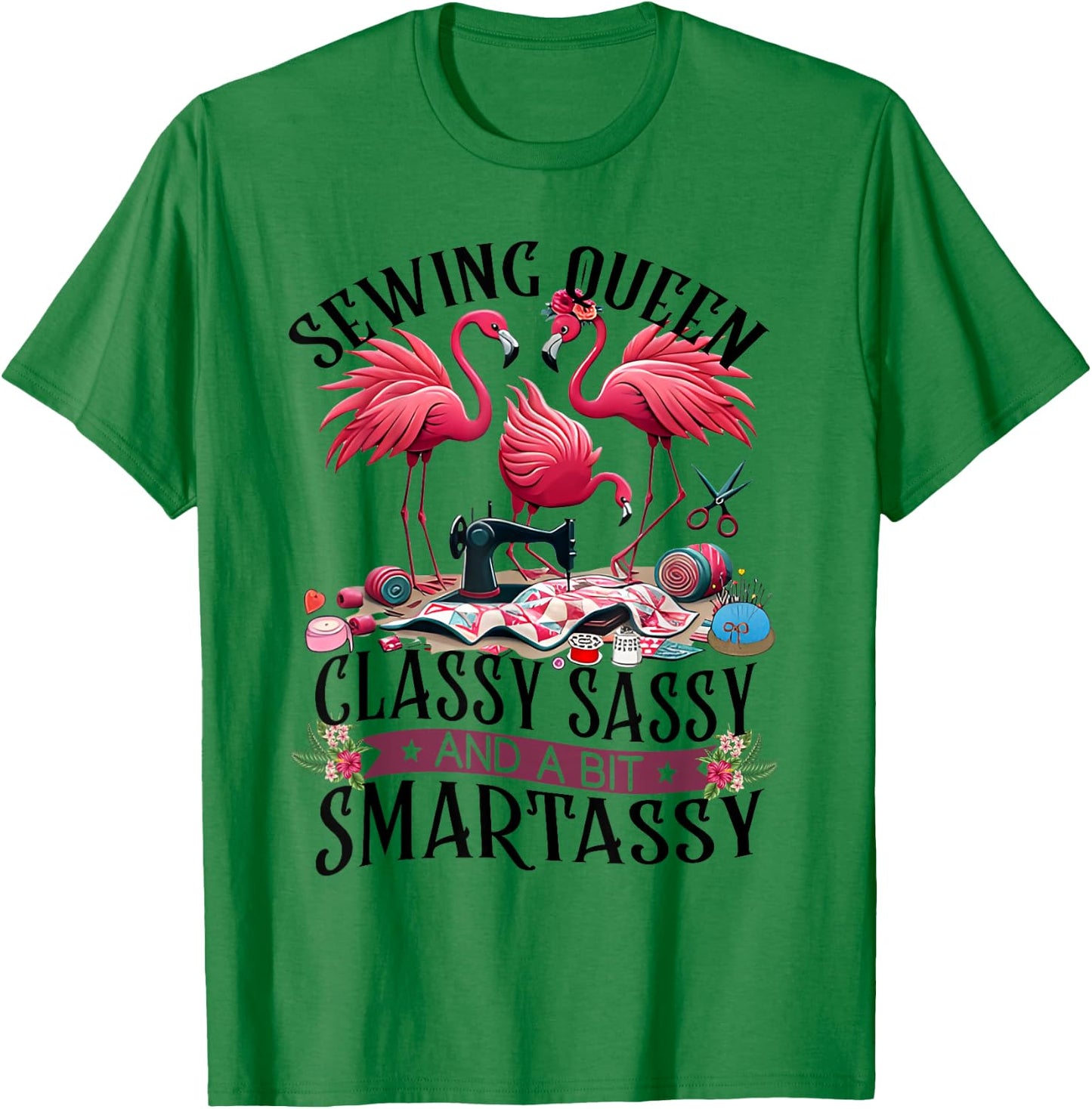 Funny Sewing Queen Cute Flamingo Flowery Sewing Machine Sew T-Shirt - T-Shirt | Irish Green