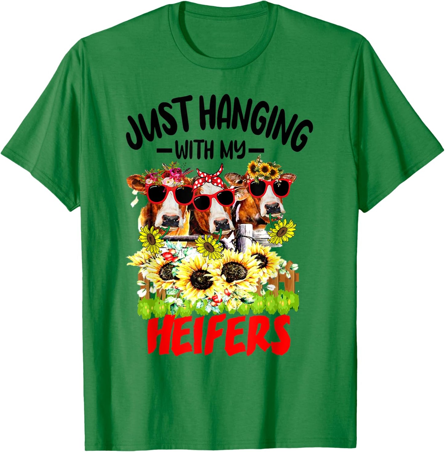 Just Hanging With My Heifers Cow Farm Animal Lovers Funny T-Shirt - T-Shirt | Irish Green
