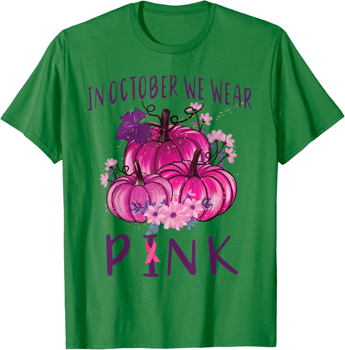 In October We Wear Pink Pumpkins Halloween Breast Cancer T-Shirt - T-Shirt | Irish Green