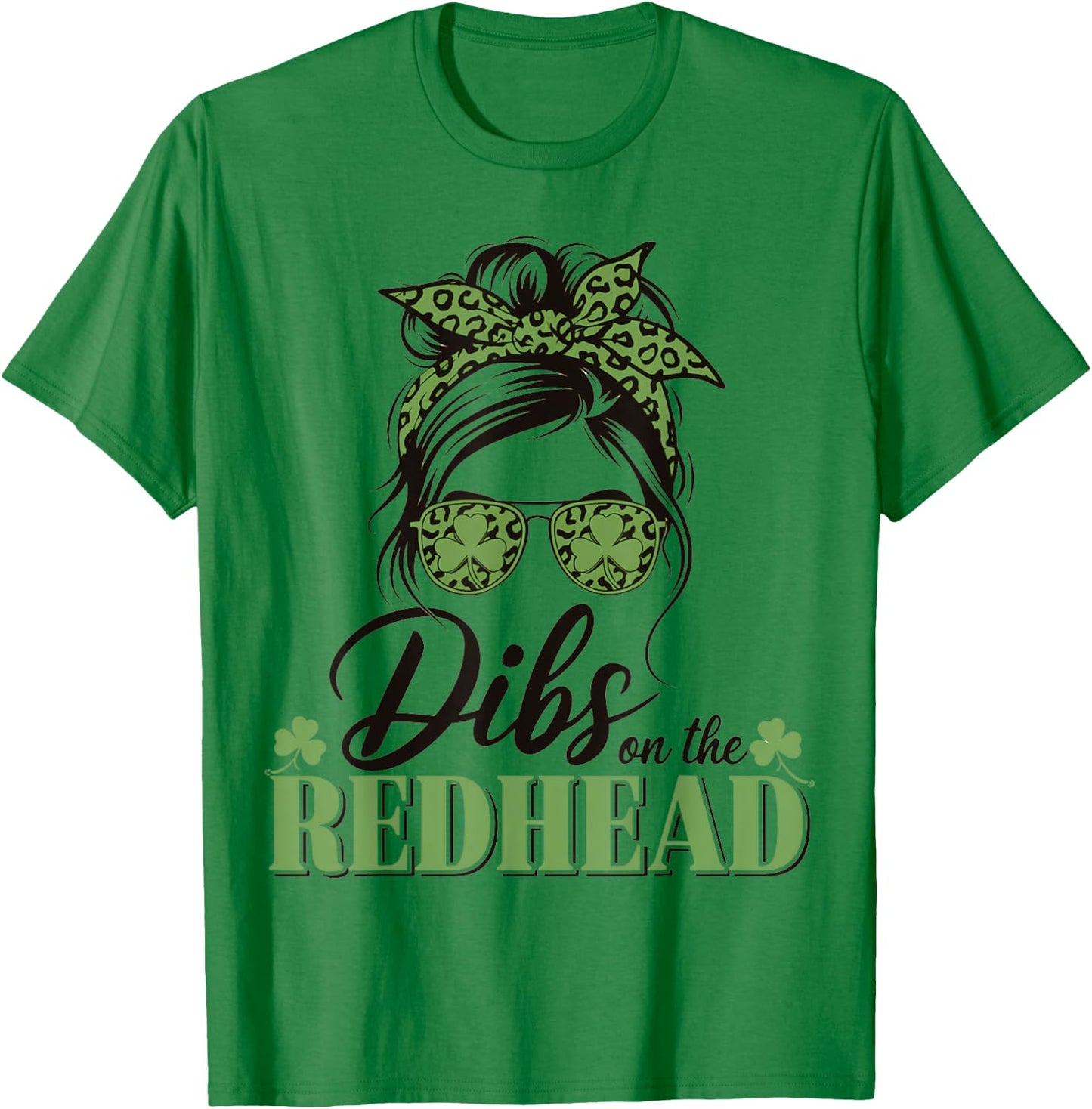 Dibs on the Redhead Funny St Patricks Day Women Girls T-Shirt - T-Shirt | Irish Green
