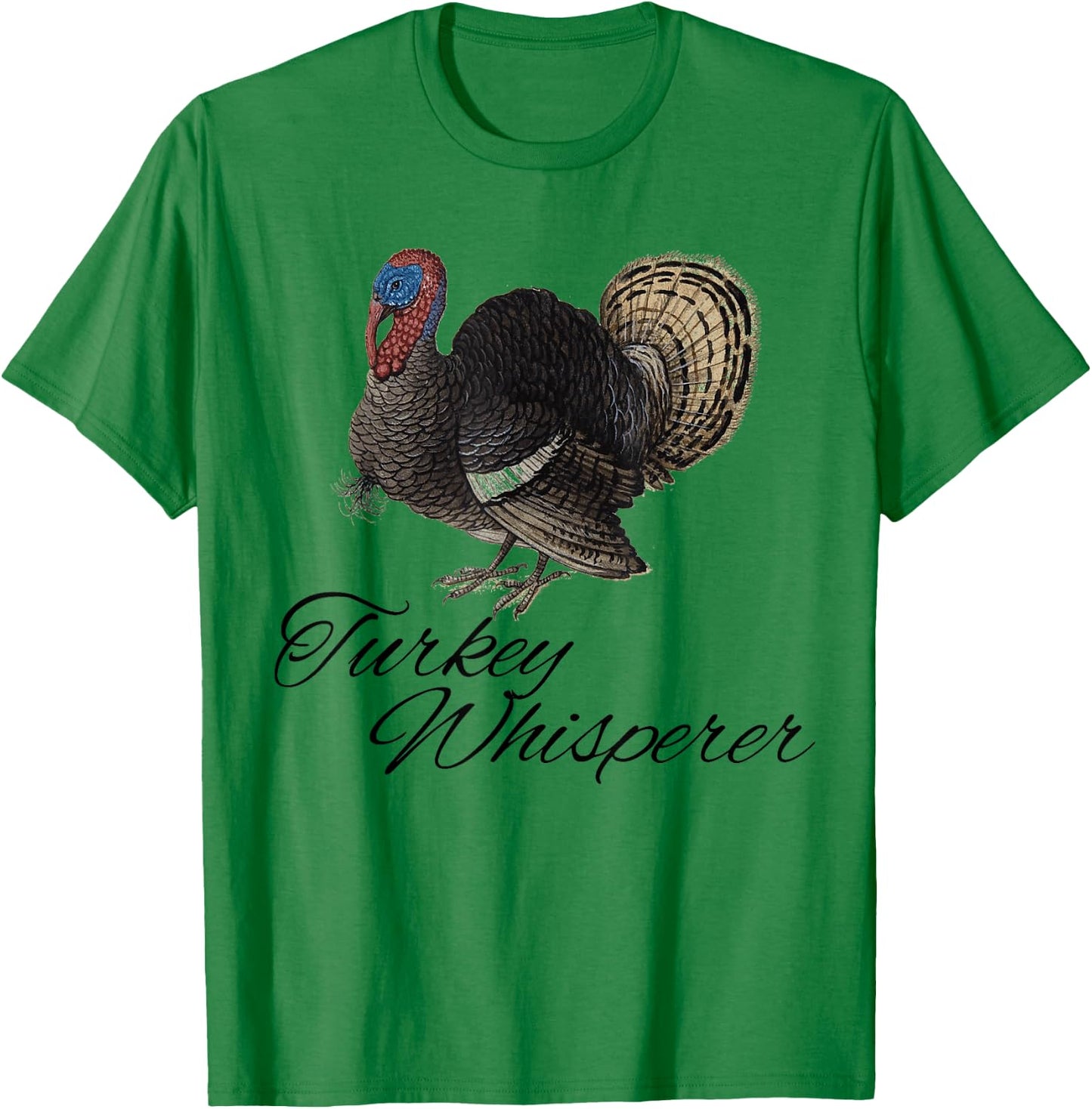 Turkey Whisperer Turkey Hunting Funny Turkey Lovers Farm T-Shirt - T-Shirt | Irish Green