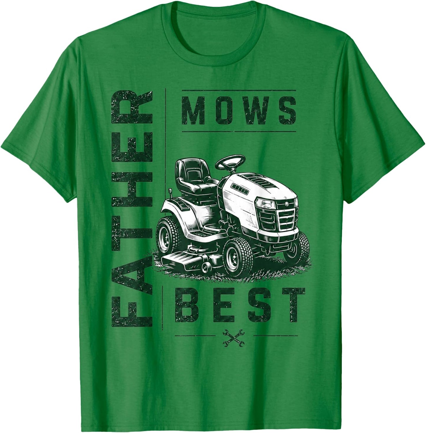 Funny Father Mows Best Fathers Day T-Shirt - T-Shirt | Irish Green