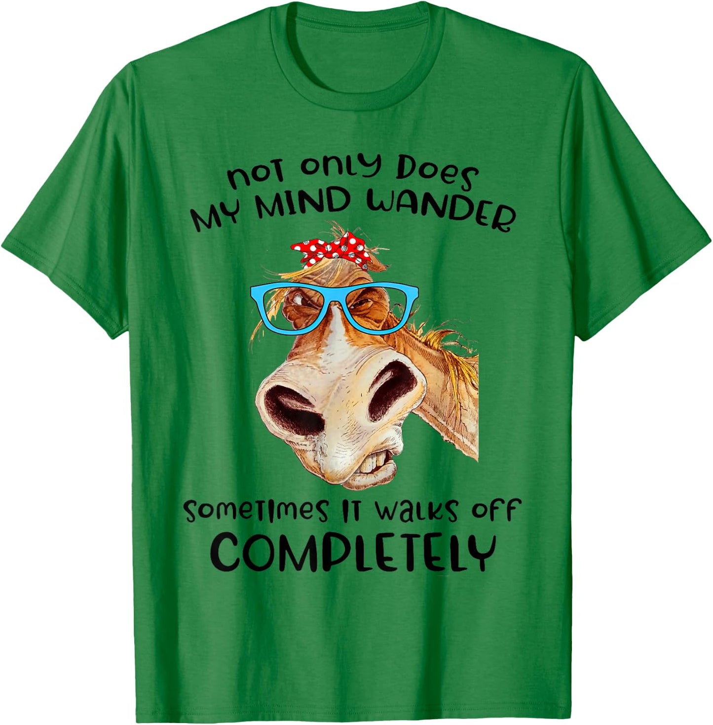 Donkey Not Only Does My Mind Wander Funny T-Shirt - T-Shirt | Irish Green