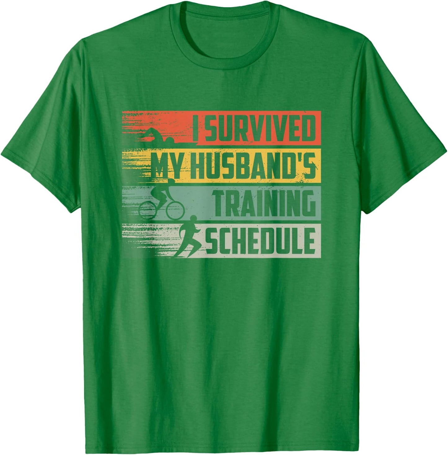 I Survived My Husband's Training Schedule Triathlon T-Shirt - T-Shirt | Irish Green