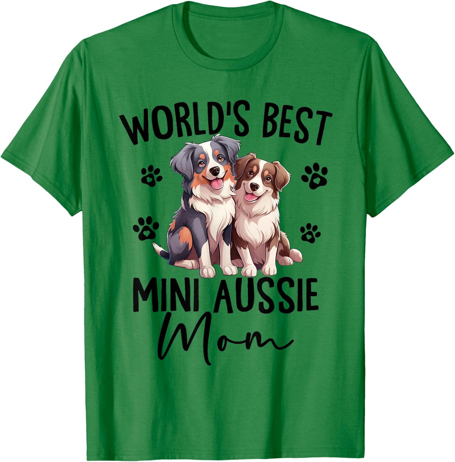 Mini Australian Shepherd Mom World's Best Aussie Mom Dog T-Shirt - T-Shirt | Irish Green