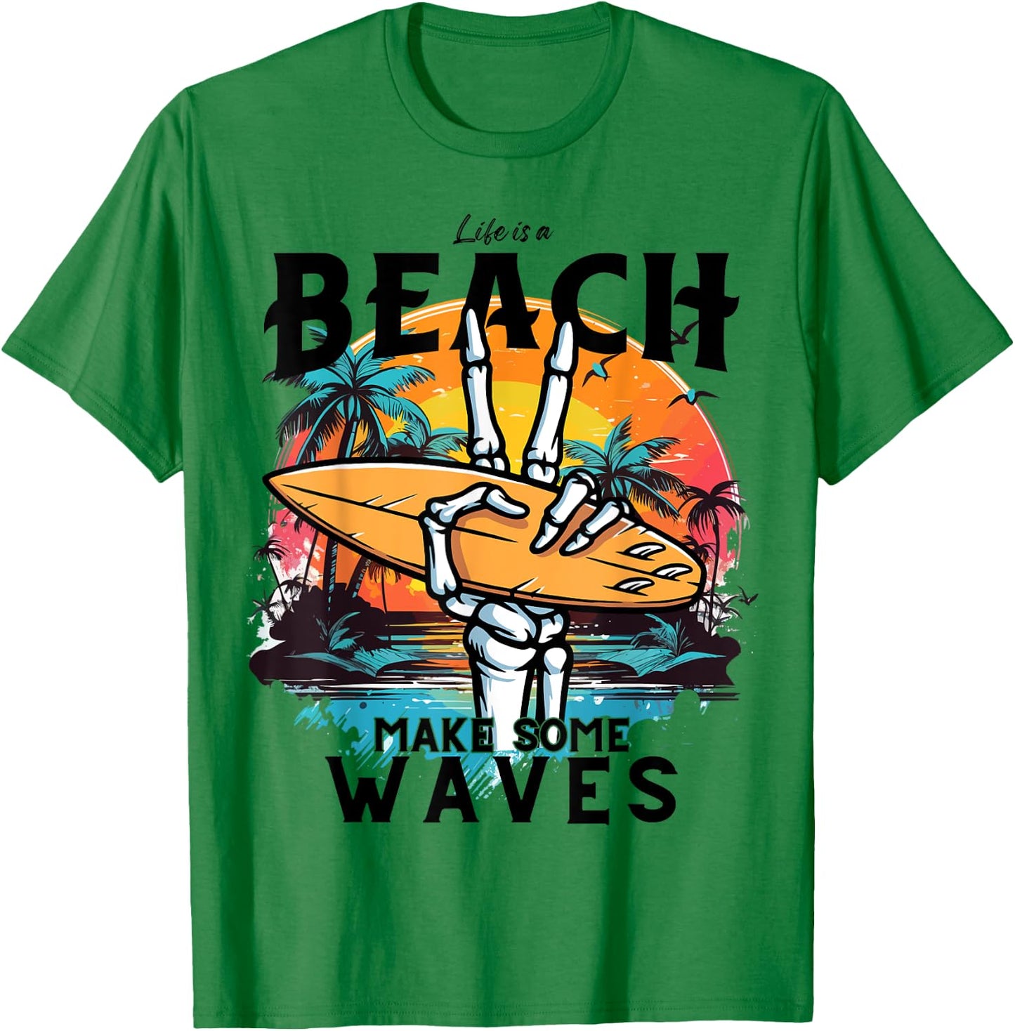 Funny Summer,Waves,Surf.Life Is A Beach Make Some Waves Women Kids T-Shirt - T-Shirt | Irish Green