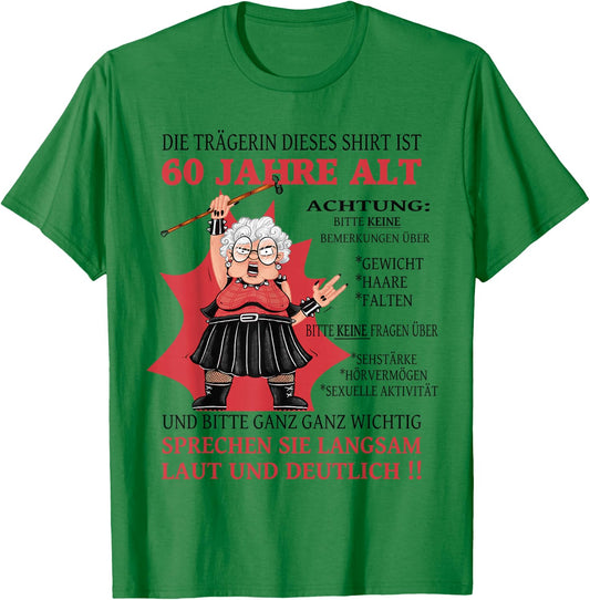 The Lady is 60 Years Old Birthday Woman Funny Women's , White T-Shirt - T-Shirt | Irish Green