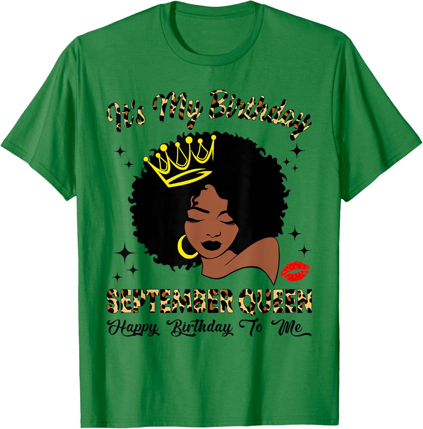 September Queen African American Black Woman Birthday Queen T-Shirt - T-Shirt | Irish Green