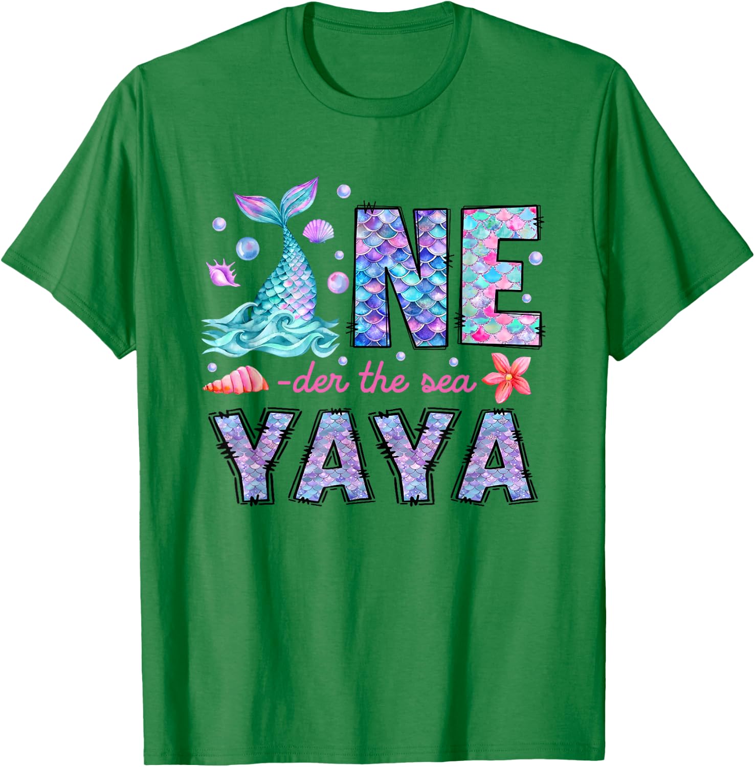 Oneder Under The Sea Yaya 1st Birthday Girl Mermaid T-Shirt - T-Shirt | Irish Green