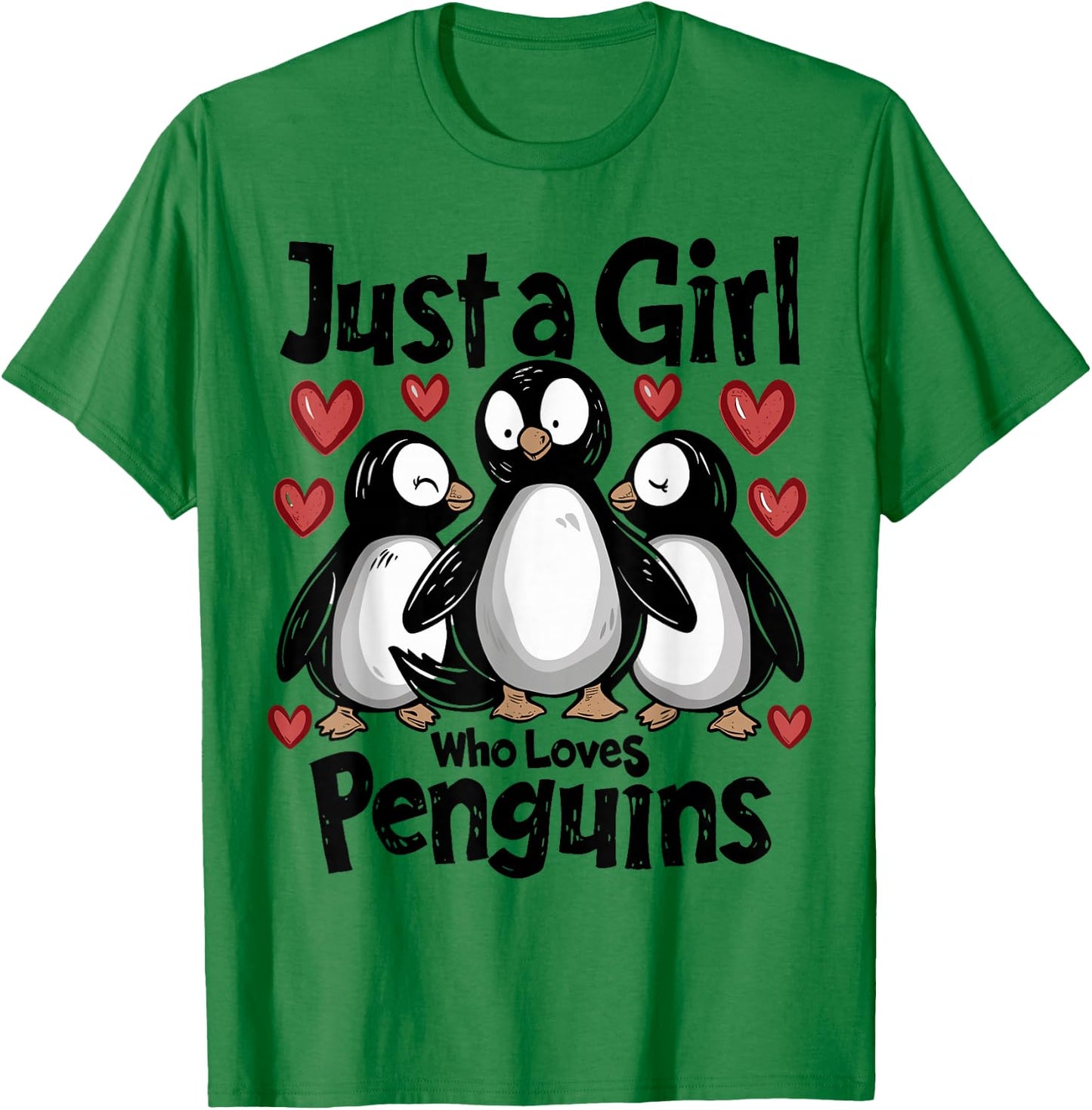 Cute Penguin Lovers Gift Just A Girl Who Loves Penguins T-Shirt - T-Shirt | Irish Green