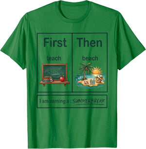 First Teach Then Beach Funny Teacher Summer Break Vacation T-Shirt - T-Shirt | Irish Green