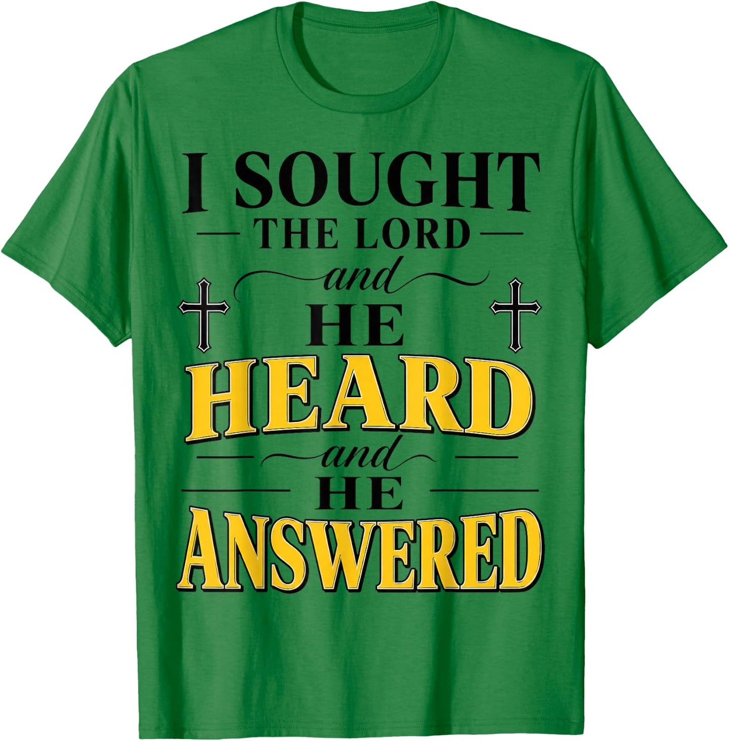 Christian I Sought The Lord He Answered Believer T-Shirt - T-Shirt | Irish Green
