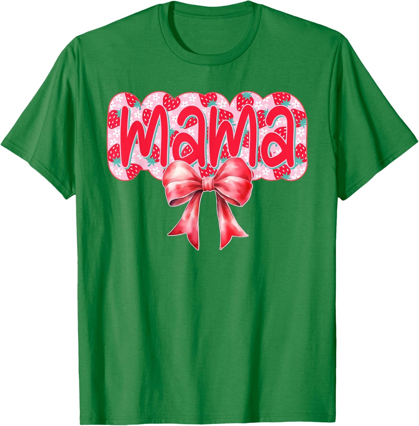 Mama Of The Berry First Birthday Strawberry Family Matching T-Shirt - T-Shirt | Irish Green
